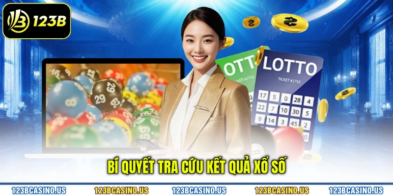 Bí quyết tra cứu kết quả xổ số