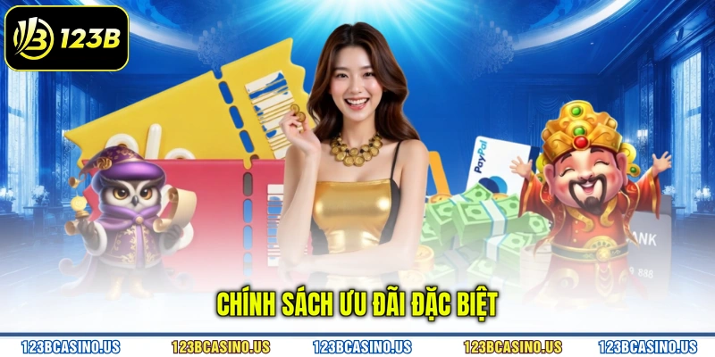 Chính sách ưu đãi đặc biệt