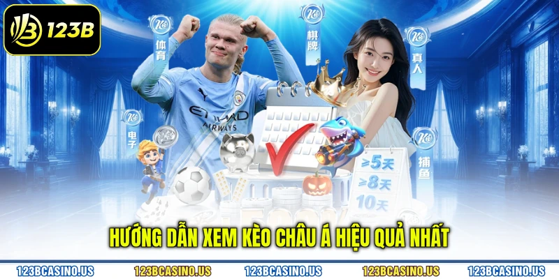 Hướng dẫn xem kèo châu Á hiệu quả nhất