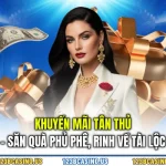 Khuyến Mãi Tân Thủ – Săn Quà Phủ Phê, Rinh Về Tài Lộc