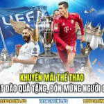 Khuyến Mãi Thể Thao – Dạt Dào Quà Tặng, Đón Mừng Người Chơi