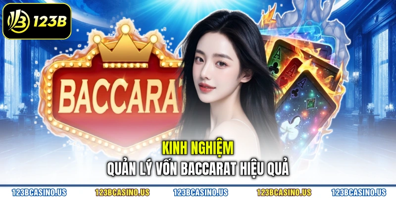 Kinh nghiệm quản lý vốn baccarat hiệu quả